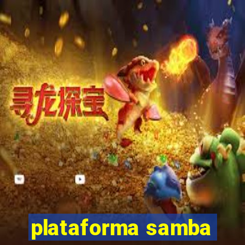 plataforma samba